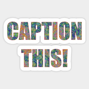 Caption This Sticker